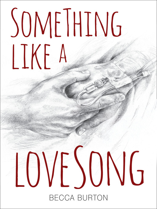 Title details for Something Like a Love Song by Becca Burton - Available